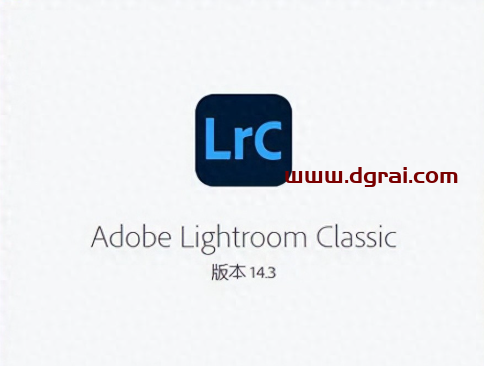 Adobe Lightroom Classic 2025 v14.3下载与安装教程